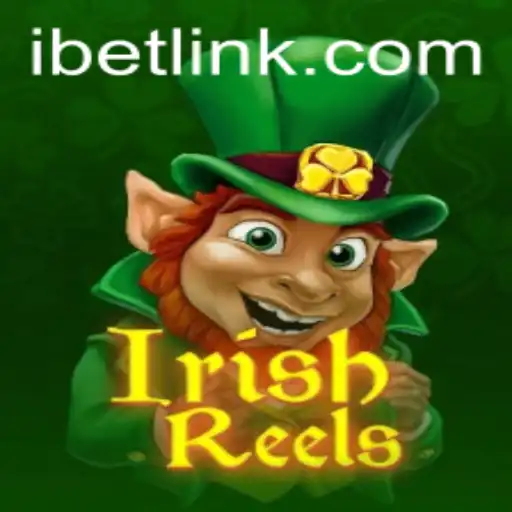 Discovering the Thrills of IrishReels at iBET