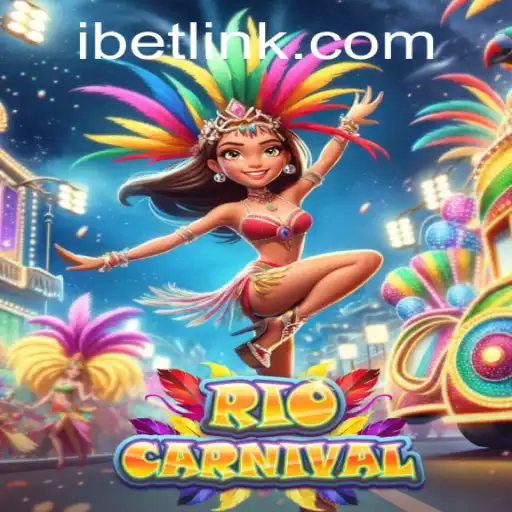 Thriving in the Festive Spirit of RioCarnival: A Comprehensive Guide to iBET's Latest Offering